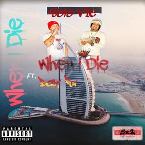 When I Die (feat. Baby Ru) [Explicit]