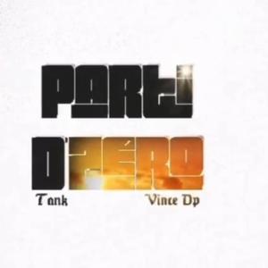 Parti d’zéro (feat. Vince dp) (Explicit)