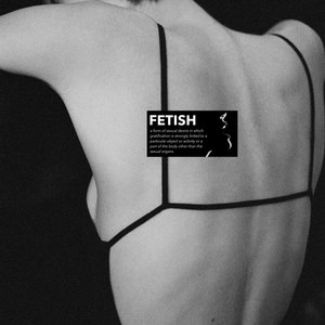 Fetishism