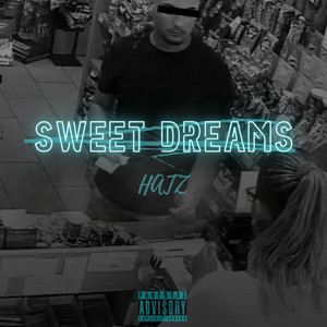 SWEET DREAMS (Explicit)