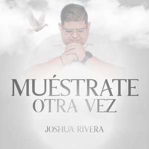 Muéstrate Otra Vez
