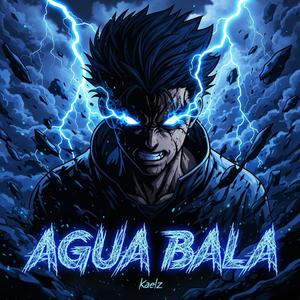 AGUA BALA (Slowed|Explicit)