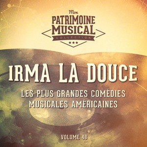 Les plus grandes comédies musicales américaines, Vol. 48 : Irma la Douce