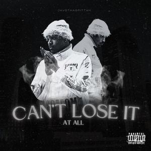 Can't lose it at all (Explicit)