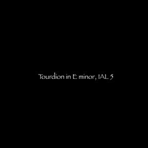 Tourdion in E minor, IAL 5