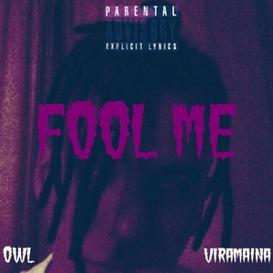 Fool Me (Explicit)