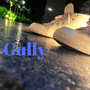 Gully (Explicit)