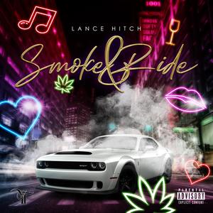 Smoke and Ride (Explicit)