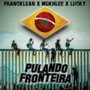 Pulando Fronteira (Explicit)