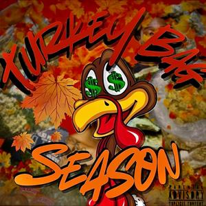 Turkey Bag Season (Explicit)