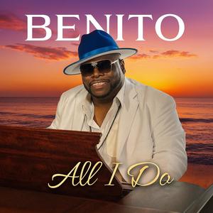 Benito - All I Do