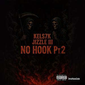 No Hook, Pt. 2 (feat. Jizzle III) (Explicit)
