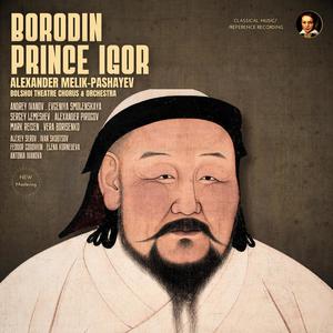 Borodin: Prince Igor by Alexander Melik-Pashayev (2023 Remastered, Moscow 1951)