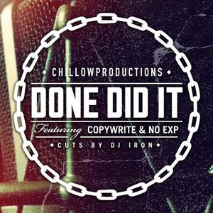 Done Did It (feat. Copywrite, No Exp. & Dj Iron|Explicit)