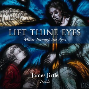 Lift Thine Eyes: Music Through the Ages