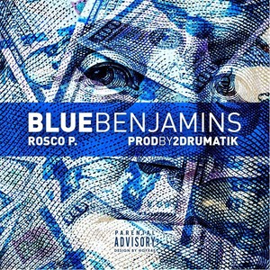 Blue Benjamins (Explicit)