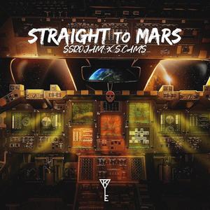 Straight To Mars (feat. S.Cams)