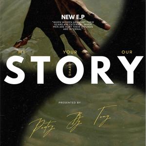 My Story Your Story Our Story (Explicit)