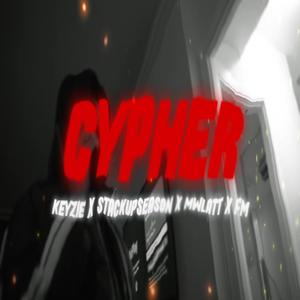 Cypher (feat. Keyzie, MSav & FatMoney) (Explicit)