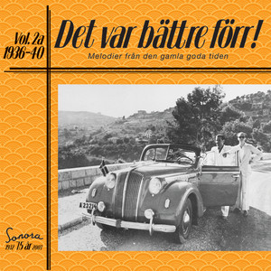 Det var bättre förr Volym 2a 1936-40