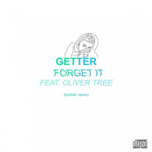 Forget It (brothel. Remix)