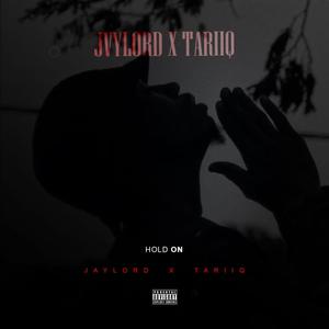 Hold On (feat. Tariiq) [Explicit]