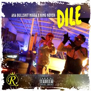 Dile(feat. King Koyer)