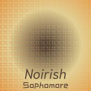 Noirish Sophomore