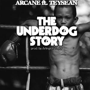 The Underdog Story (feat. Teysean) (Explicit)