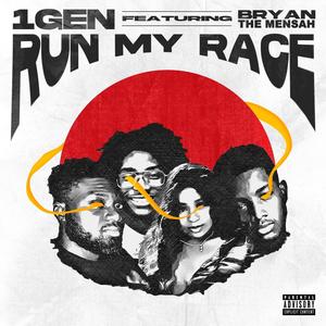 Run my Race (feat. Bryan the Mensah) [Explicit]