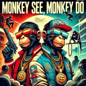 Monkey See Monkey Do (feat. Coal Sway-Z) [Explicit]