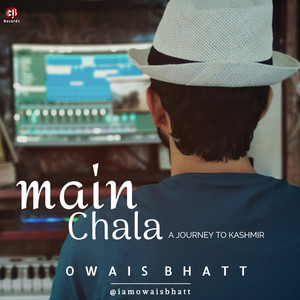 Main Chala - A Journey to Kashmir