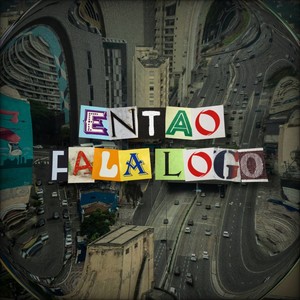 Então fala logo