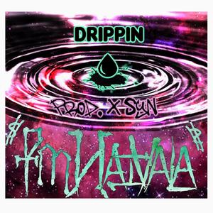 Drippin' (Explicit)