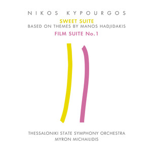 Sweet Suite (Based On Themes of Manos Hadjidakis) & Film Suite No 1