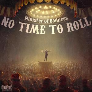 No Time To Roll (Explicit)