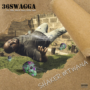 Shaker Mtwana (Explicit)