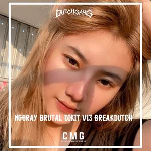 NGORAY BRUTAL DIKIT V13 BREAKDUTCH