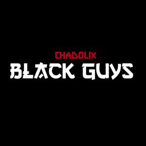BLACK GUYS(feat. HEIZE, Colde & SURAN) (Explicit)