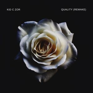 Quality - (Remake) [Explicit]