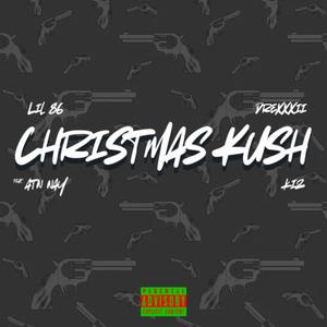 Christmas Kush (feat. ATN Nay & KizIsUp) (DSP Version) [Explicit]