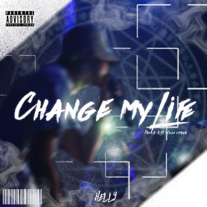 Change My Life (feat. むえやBOY) (Explicit)