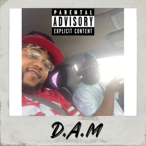 D.A.M (Explicit)