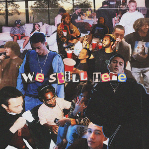 We Still Here (Explicit)