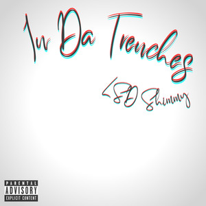 In Da Trenches (Explicit)