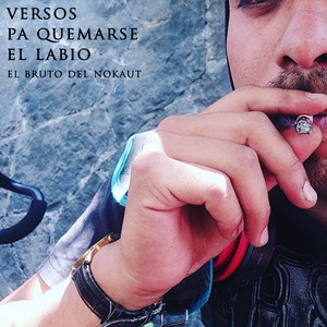 Versos Pa Quemarse El Labio (Explicit)