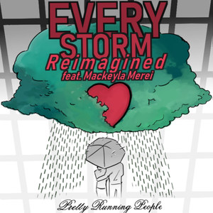 Every Storm Reimagined