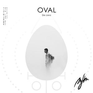 Oval - De cero (Explicit)