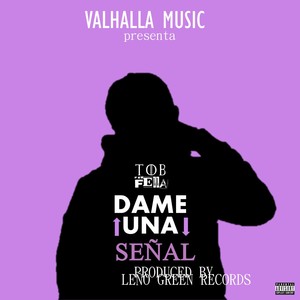 Dame una Señal (Explicit)