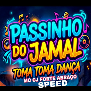 Passinho Do Jamal Toma Toma Dança (Speed)